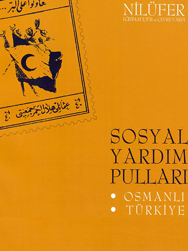 SOSYAL YARDIM PULLARI - OSMANLI VE TÜRKİYE